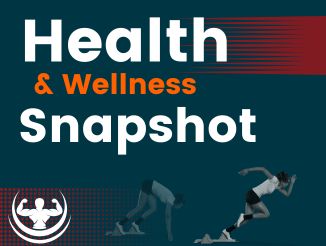 Health and Wellness Snapshot